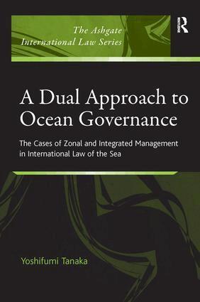 Yoshifumi Tanaka - Dual Approach to Ocean Governance, Inbunden