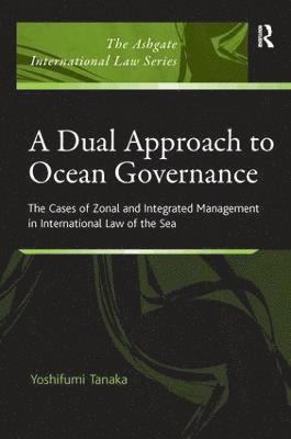 A Dual Approach to Ocean Governance 1