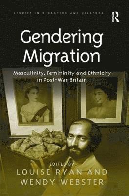 Wendy Webster, Louise Ryan - Gendering Migration, Inbunden