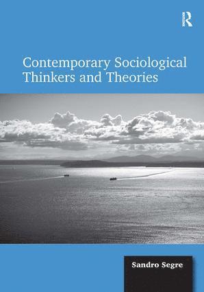 bokomslag Contemporary Sociological Thinkers and Theories