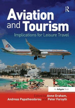 Anne Graham, Andreas Papatheodorou, Peter Forsyth - Aviation and Tourism, Inbunden