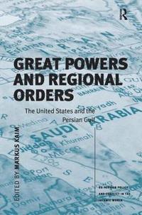 bokomslag Great Powers and Regional Orders