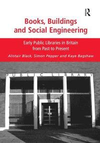 bokomslag Books, Buildings and Social Engineering