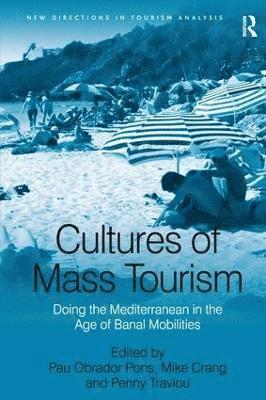 bokomslag Cultures of Mass Tourism