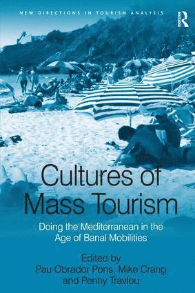 Cultures of Mass Tourism
