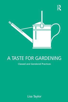 A Taste for Gardening 1