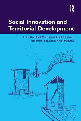 Diana MacCallum, Serena Vicari Haddock, Frank Moulaert - Social Innovation and Territorial Development, Inbunden