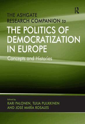 Kari Palonen, Tuija Pulkkinen, Jose Maria Rosales, Kari Palonen - Ashgate Research Companion to the Politics of Democratization in Europe, Inbunden
