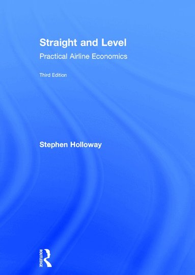 Stephen Holloway - Straight and Level, Inbunden