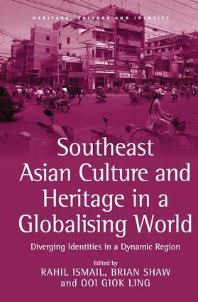 Rahil Ismail, Brian Shaw - Southeast Asian Culture and Heritage in a Globalising World, Inbunden