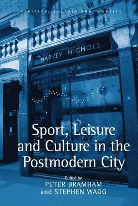 bokomslag Sport, Leisure and Culture in the Postmodern City