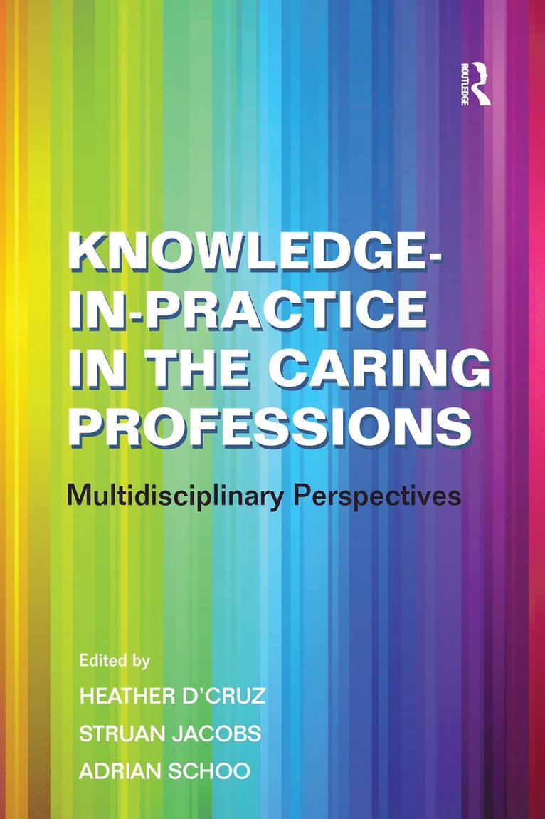 Knowledge-in-Practice in the Caring Professions