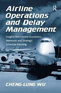 bokomslag Airline Operations and Delay Management