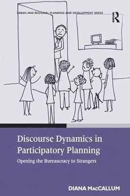 Discourse Dynamics in Participatory Planning 1