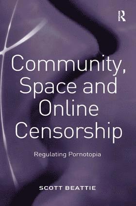 bokomslag Community, Space and Online Censorship