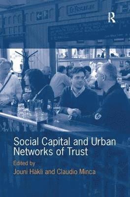 Social Capital and Urban Networks of Trust 1