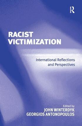 Georgios Antonopoulos, John Winterdyk - Racist Victimization, Inbunden