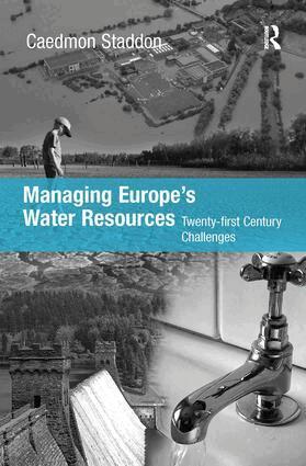 Chad Staddon - Managing Europe's Water Resources, Inbunden