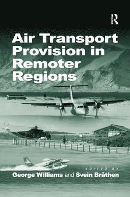 Air Transport Provision in Remoter Regions 1