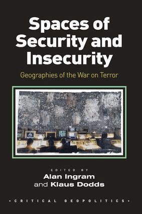 Alan Ingram, Klaus Dodds - Spaces of Security and Insecurity, Inbunden