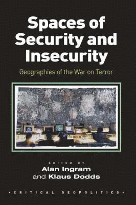 Spaces of Security and Insecurity 1