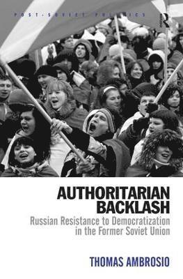 Thomas Ambrosio - Authoritarian Backlash, Inbunden