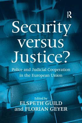 Florian Geyer, Elspeth Guild - Security versus Justice?, Inbunden