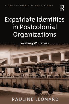 bokomslag Expatriate Identities in Postcolonial Organizations