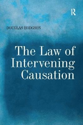 bokomslag The Law of Intervening Causation