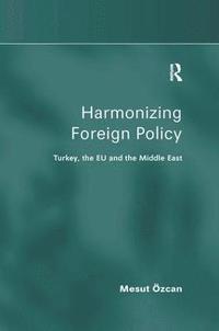 bokomslag Harmonizing Foreign Policy