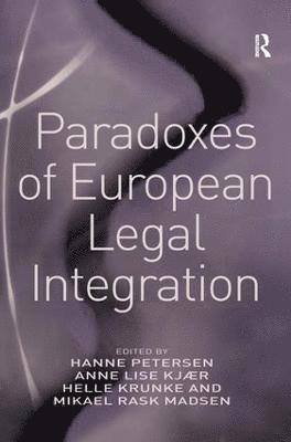 Paradoxes of European Legal Integration 1