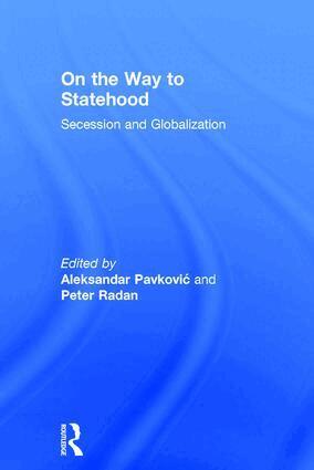 Peter Radan, Aleksandar Pavkovic - On the Way to Statehood, Inbunden