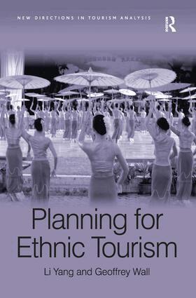 Li Yang, Geoffrey Wall - Planning for Ethnic Tourism, Inbunden