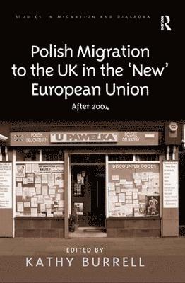 Polish Migration to the UK in the 'New' European Union 1