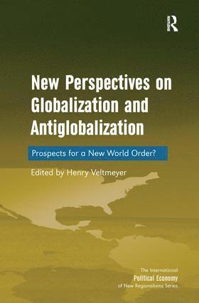 Henry Veltmeyer - New Perspectives on Globalization and Antiglobalization, Inbunden