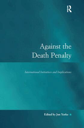 Jon Yorke - Against the Death Penalty, Inbunden