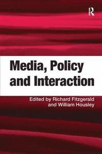 bokomslag Media, Policy and Interaction