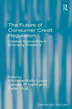 Michelle Kelly-Louw, Peter Rott, James P. Nehf - Future of Consumer Credit Regulation, Inbunden