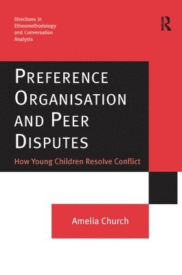 Preference Organisation and Peer Disputes 1