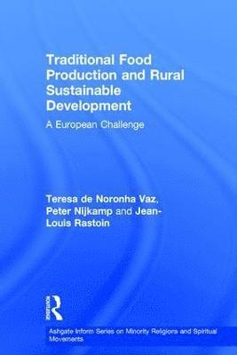 Traditional Food Production and Rural Sustainable Development 1