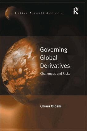 Chiara Oldani - Governing Global Derivatives, Inbunden