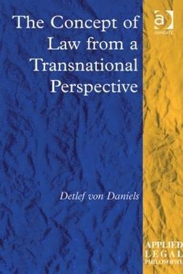 The Concept of Law from a Transnational Perspective 1