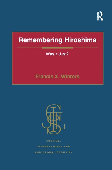 Francis X. Winters - Remembering Hiroshima, Inbunden