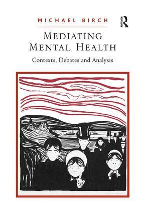 Michael Birch - Mediating Mental Health, Inbunden