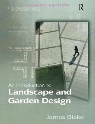 James Blake - Introduction to Landscape and Garden Design, Inbunden