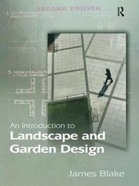 bokomslag An Introduction to Landscape and Garden Design