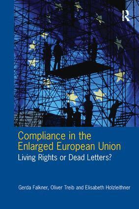 Gerda Falkner, Oliver Treib - Compliance in the Enlarged European Union, Inbunden