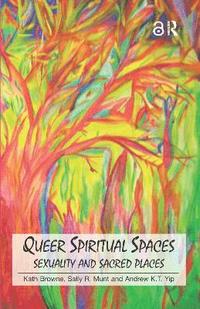 bokomslag Queer Spiritual Spaces