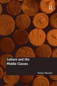 bokomslag Culture and the Middle Classes