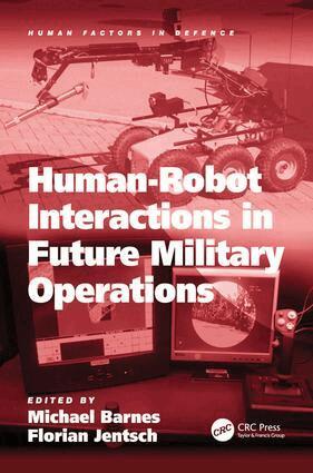 Florian Jentsch, Michael Barnes - Human-Robot Interactions in Future Military Operations, Inbunden